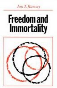 Freedom and Immortality: the Forwood Lectures in the University of Liverpool 1957: Book by Ian T. Ramsey
