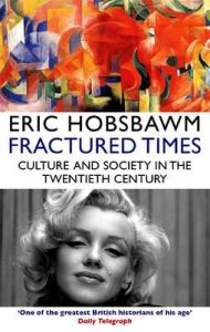 Fractured Times: Book by Eric Hobsbawm