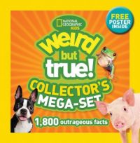 Weird but True Collector's Mega - Set (English) (Boxed Set): Book by National Geographic Kids