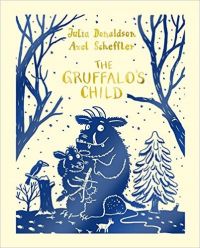 The Gruffalo's Child (English) (Hardcover): Book by Julia Donaldson The Gruffalo's Child (English) (Hardcover): Book by Julia Donaldson