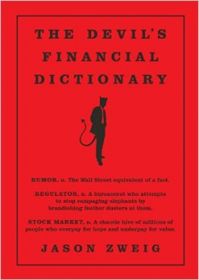 The Devil's Financial Dictionary: Book by Jason Zweig The Devil's Financial Dictionary: Book by Jason Zweig