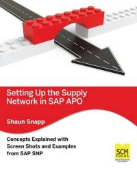 Setting Up the Supply Network in SAP Apo: Book by Shaun Snapp Setting Up the Supply Network in SAP Apo: Book by Shaun Snapp