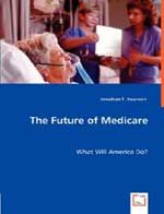 The Future of Medicare: Book by Jonathan T. Swanson