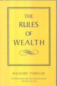The Rules Of Wealth: Book by Richard Templar The Rules Of Wealth: Book by Richard Templar