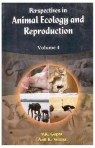 Perspectives in Animal Ecology and Reproduction Vol. 4: Book by V. K. Gupta