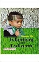 Islamism and Islam: Book by Bassam Tibi Islamism and Islam: Book by Bassam Tibi