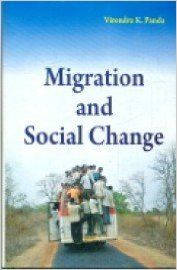 Migration and social change: Book by Virendra K Panda
