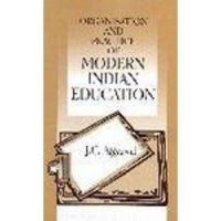Organisation and practice of modern indian education (English) 01 Edition: Book by J. C. Agarwal