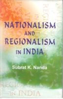 Nationalism And Regionalism In India: The Case of Orissa: Book by Namita Nanda