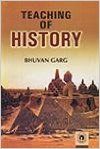 Teaching of History (English) 01 Edition (Paperback): Book by B. Garg Teaching of History (English) 01 Edition (Paperback): Book by B. Garg