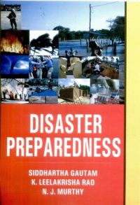 Disaster preparedness (English) 6th Edition: Book by Siddhartha Gautam Disaster preparedness (English) 6th Edition: Book by Siddhartha Gautam