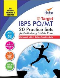 Target IBPS Bank Preliminary & Main PO/ MT Exam 20 Practice Sets Workbook - 16 in Book + 4 Online (5th edition): Book by Disha Experts Target IBPS Bank Preliminary & Main PO/ MT Exam 20 Practice Sets Workbook - 16 in Book + 4 Online (5th edition): Book by Disha Experts