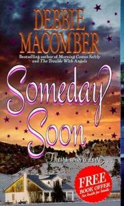 Someday Soon: Book by Debbie Macomber Someday Soon: Book by Debbie Macomber