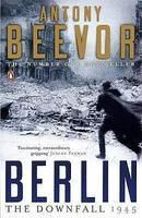 Berlin: The Downfall 1945: Book by Antony Beevor
