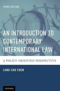 An Introduction to Contemporary International Law: A Policy-Oriented Perspective: Book by Lung-Chu Chen