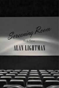 Screening Room: Family Pictures: Book by Alan Lightman (MASS INSTITUTE OF TECH) Screening Room: Family Pictures: Book by Alan Lightman (MASS INSTITUTE OF TECH)