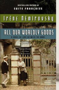 All Our Worldly Goods: Book by Irene Nemirovsky