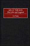 Billy the Kid: His Life and Legend: Book by Jon Tuska