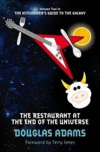 The Restaurant At The End Of The Universe: Book by Douglas Adams The Restaurant At The End Of The Universe: Book by Douglas Adams