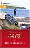 Risky Business: Book by Merline Lovelace Risky Business: Book by Merline Lovelace