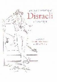 The Self-Fashioning of Disraeli, 1818-1851 The Self-Fashioning of Disraeli, 1818-1851