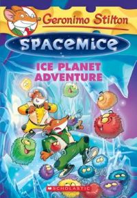 Ice Planet Adventure: Book by Geronimo Stilton