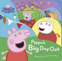 Peppa Pig: Peppa's Big Day Out: Book by NA