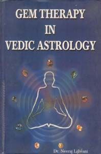 Gem Therapy In Vedic Astrology: Book by Neeraj Lalwani