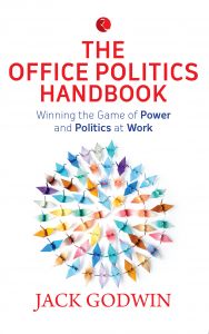 THE OFFICE POLITICS HANDBOOK: Book by Jack Godwin THE OFFICE POLITICS HANDBOOK: Book by Jack Godwin