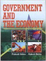 Government and the Economy, 300pp, 2013 (English) 01 Edition (Hardcover): Book by R. Mehta P. Vohra