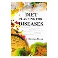Diet Planning For Diseases: Book by Maimun Nisha