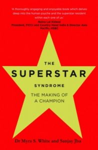 The Superstar Syndrome (English) (Paperback): Book by Myra S. White, Sanjay Jha The Superstar Syndrome (English) (Paperback): Book by Myra S. White, Sanjay Jha