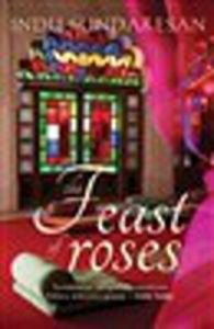 A Feast Of Roses (English) (Paperback): Book by Indu Sundaresan