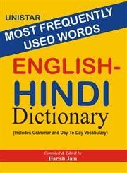 Unistar Most Frequently Used Words Englsih-Hindi Dictionary (English): Book by Harish Jain