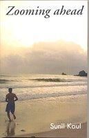 Zooming ahead: Book by Sunil Kaul Zooming ahead: Book by Sunil Kaul