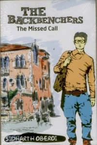 The Backbenchers - The Missed Call (English): Book by Sidharth Oberoi The Backbenchers - The Missed Call (English): Book by Sidharth Oberoi
