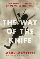 Mark Mazzetti's The Way of the Knife