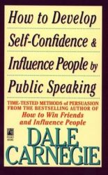 How to Develop Self Confidence and: Book by Dale Carnegie How to Develop Self Confidence and: Book by Dale Carnegie