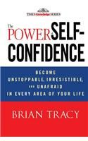 The Power Of Self-Confidence: Book by Brian Tracy The Power Of Self-Confidence: Book by Brian Tracy