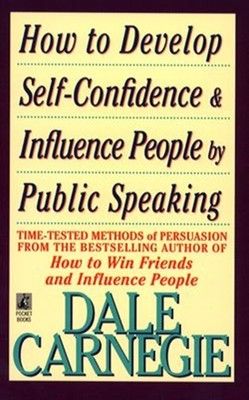 How to Develop Self Confidence and: Book by Dale Carnegie How to Develop Self Confidence and: Book by Dale Carnegie