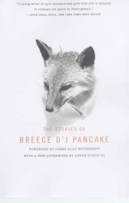 The Stories of Breece D'J Pancake: Book by Breece D'J. Pancake The Stories of Breece D'J Pancake: Book by Breece D'J. Pancake