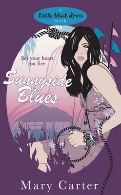 Sunnyside Blues: Book by Mary Carter Sunnyside Blues: Book by Mary Carter