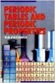 Periodic Tables and Periodic Properties, 2010 (English) 01 Edition: Book by V. B. Patania